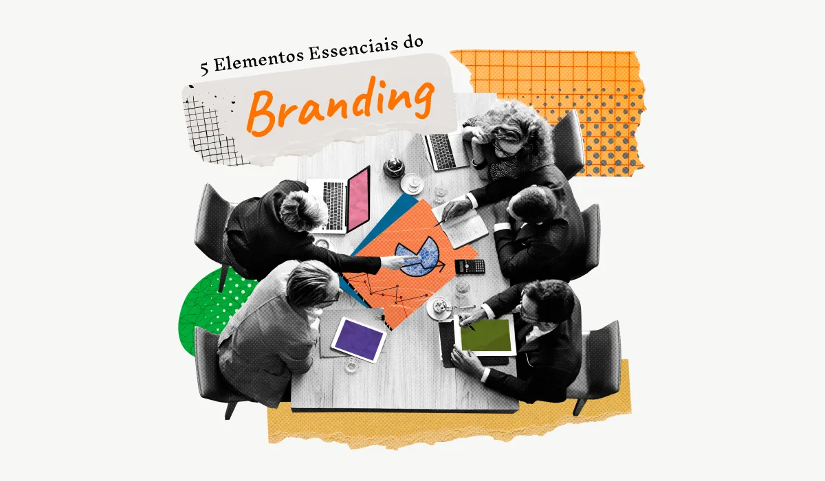 5 Elementos Essenciais do Branding que Toda Empresa Precisa Saber
