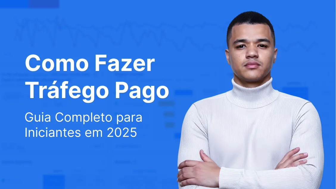 Como Fazer Tráfego Pago